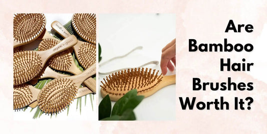 Are Bamboo Hair Brushes Worth It? - Meserii