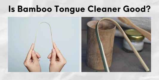 Is Bamboo Tongue Cleaner Good? - Meserii