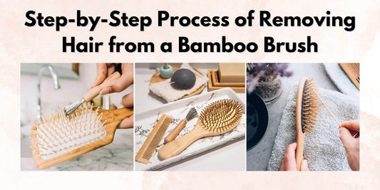 Step-by-Step Process of Removing Hair from a Bamboo Brush - Meserii