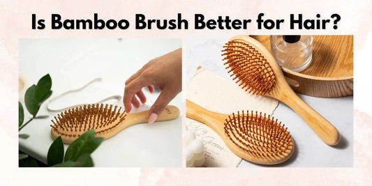 bamboo brush better for hair