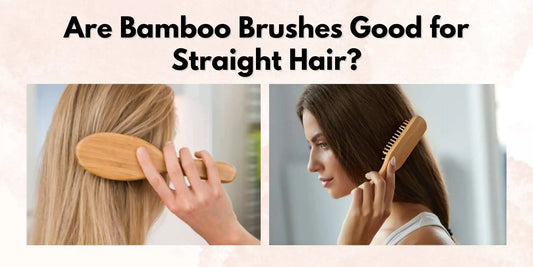 using bamboo brushes for straight hair 