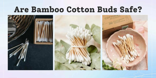 bamboo cotton buds are safe