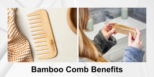 benefits of bamboo comb