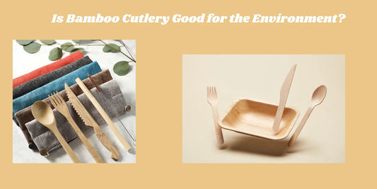 bamboo cutlery is good for environment