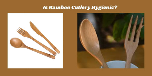 bamboo cutlery is hygienic