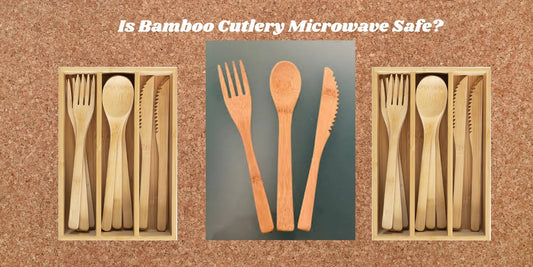 bamboo cutlery is microwave safe