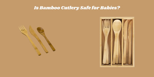 bamboo cutlery is safe for babies