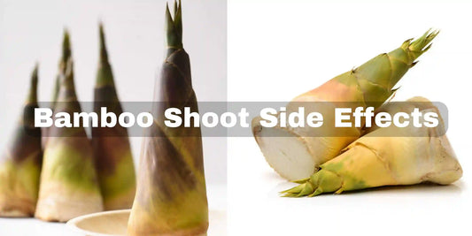 Bamboo Shoot Side Effects