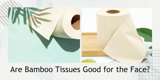 Are Bamboo Tissues Good for the Face?