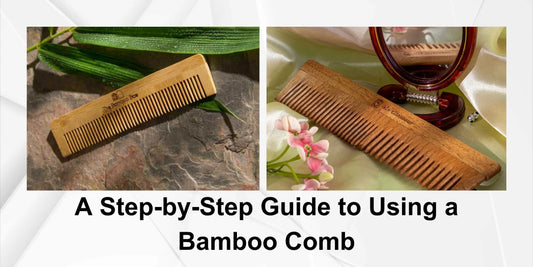 using a bamboo comb