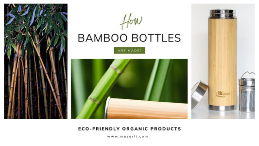 How Bamboo Bottles Are Made? - Meserii