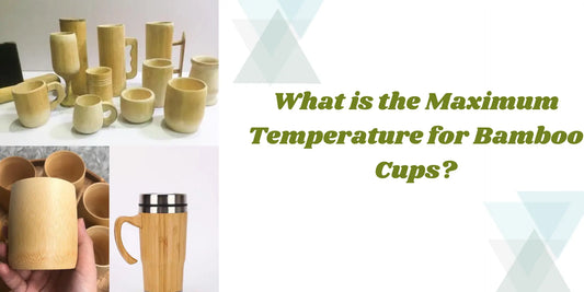 maximum temperature for bamboo cups