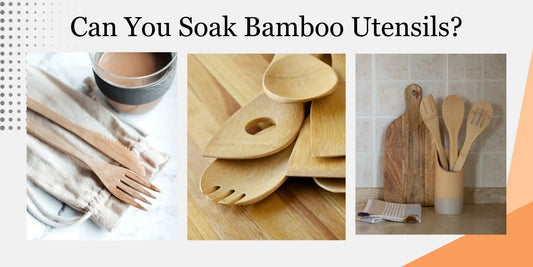 soaking bamboo utensils