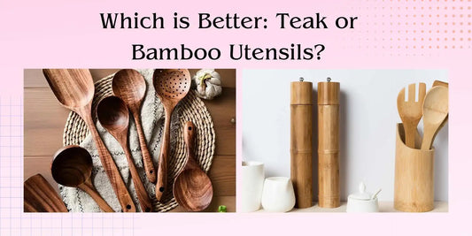 teak vs bamboo utensils